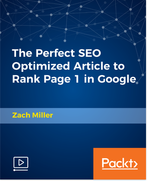 The Perfect SEO Optimized Article to Rank Page 1 in Google
