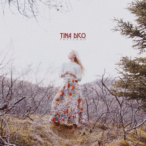 Tina Dico – Fastland (2018) Mp3 / Flac