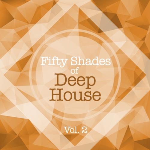 VA – Fifty Shades Of Deep House Vol 2 (2018) Mp3