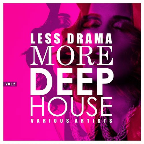 VA – Less Drama More Deep-House Vol. 2 (2018)