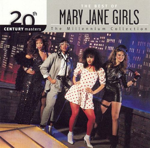 Mary Jane Girls – The Millennium Collection: The Best of the Mary Jane Girls (2001)