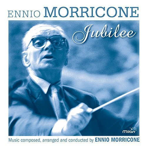 Ennio Morricone – The Ennio Morricone Jubilee (2016) (Hi-Res)