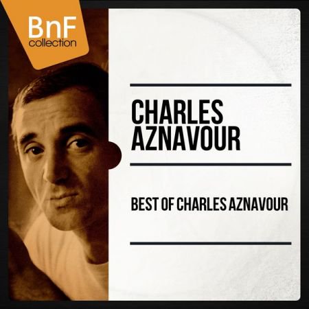 Charles Aznavour – Best Of Charles Aznavour – 2014 FLAC [24/96]
