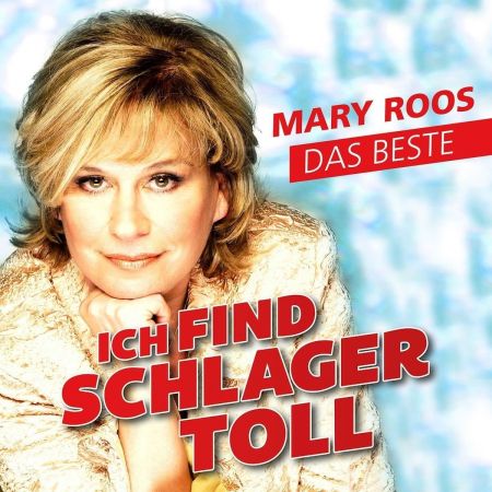 Mary Roos – Ich find Schlager toll – Das Beste (2018) Mp3 / Flac