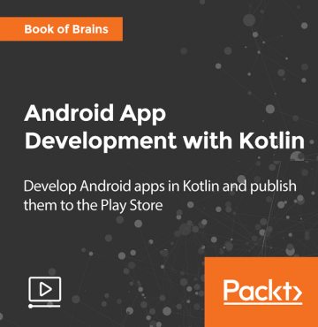 Packt Publication – Android App Development with Kotlin