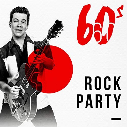 VA – 60s Rock Party (2018) FLAC