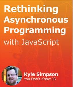 Rethinking Asynchronous Programming