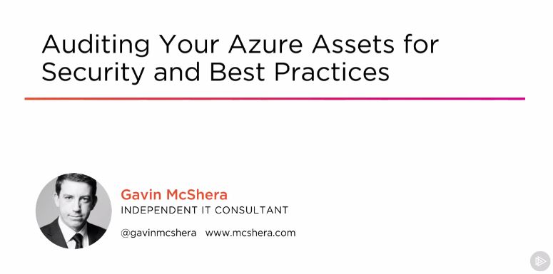 Auditing Your Azure Assets for Security and Best Practices
