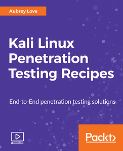 Kali Linux Penetration Testing Recipes