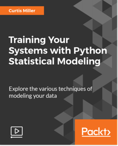 Training Your Systems with Python Statistical Modeling