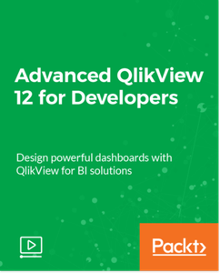 Advanced QlikView 12 for Developers