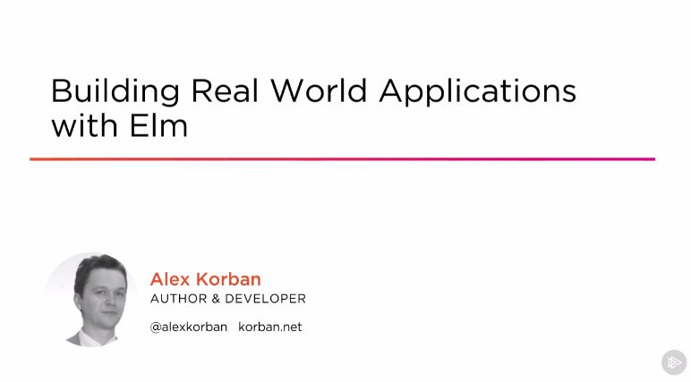 Building Real World Applications with Elm