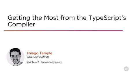 Getting the Most from the TypeScript's Compiler