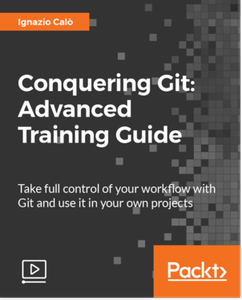 Conquering Git - Advanced Training Guide