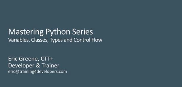 Variables, Classes, Types, and Control Flow in Python