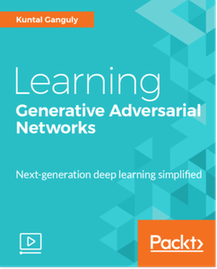 Learning Generative Adversarial Networks