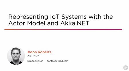 Representing IoT Systems with the Actor Model and Akka.NET