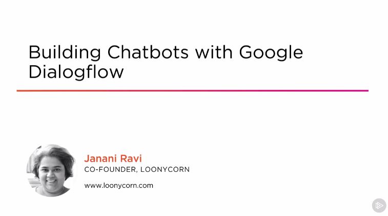 Building Chatbots with Google Dialogflow