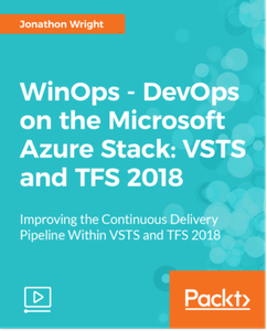 WinOps - DevOps on the Microsoft Azure Stack - VSTS and TFS 2018