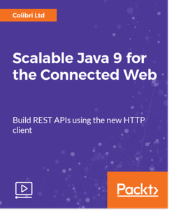 Scalable Java 9 for the Connected Web