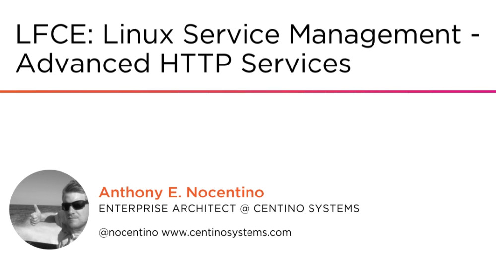 LFCE: Linux Service Management - Advanced HTTP Services