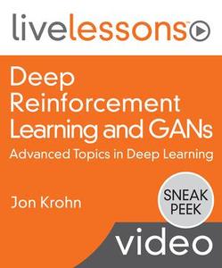 Deep Reinforcement Learning and GANs: Advanced Topics in Deep Learning
