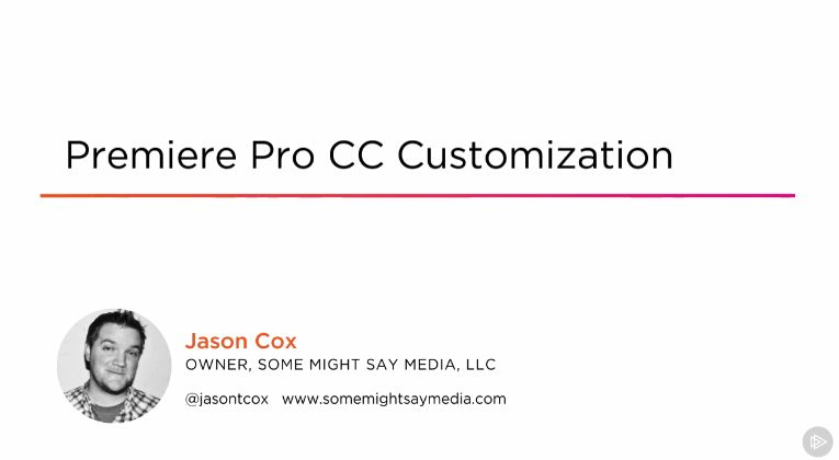 Premiere Pro CC Customization