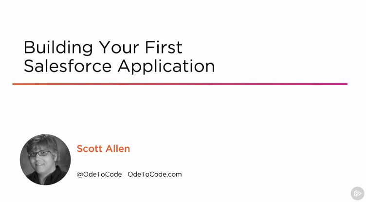 Building Your First Salesforce Application