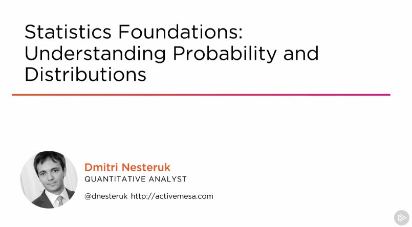 Statistics Foundations – Understanding Probability and Distributions