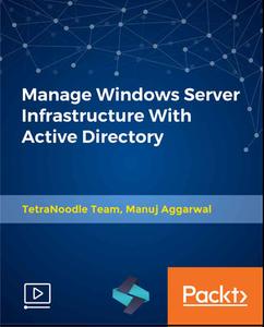 Manage Windows Server Infrastructure With Active Directory