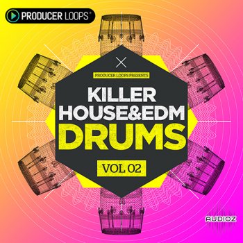 Producer Loops Killer House and EDM Drums Vol 2 MULTiFORMAT