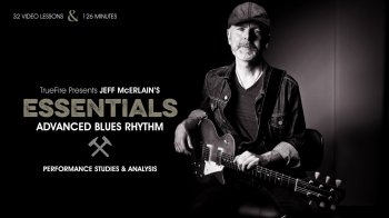 Truefire - Jeff McErlain's Essentials: Advanced Blues Rhythm (2017) screenshot
