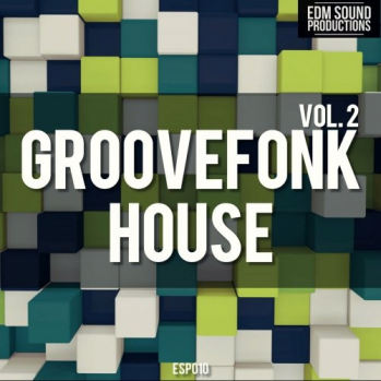 EDM Sound Productions Groovefonk House Vol 2 WAV MiDi-DISCOVER screenshot