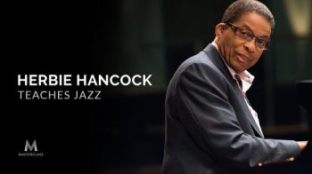 MasterClass Herbie Hancock Teaches Jazz TUTORiAL-SYNTHiC4TE screenshot