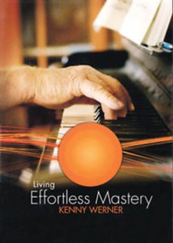 KENNY WERNER Living Effortless Mastery DVD screenshot