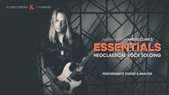 Truefire - Angus Clark's Essentials: Neoclassical Rock Soloing (2017) screenshot