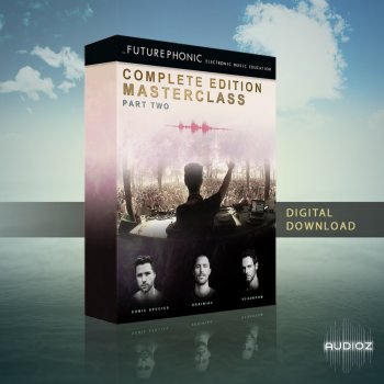 Futurephonic The Complete Edition Masterclass Part Two TUTORiAL