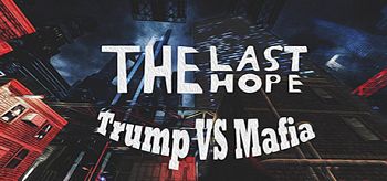 The Last Hope Trump vs Mafia Remastered North Korea-HI2U