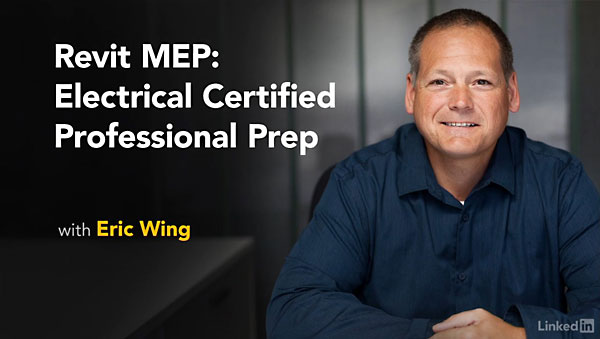 Lynda – Cert Prep: Revit MEP Electrical Certified Professional (updated Nov 1, 2017)