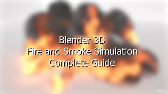 Blender – Fire and Smoke Simulation Complete Guide