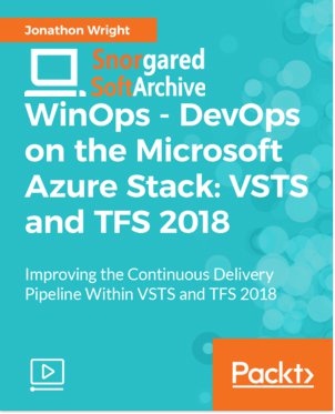 WinOps - DevOps on the Microsoft Azure Stack: VSTS and TFS 2018