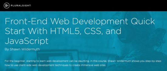 Pluralsight - Front-End Web Development Quick Start With HTML5, CSS, and JavaScript