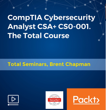 CompTIA Cybersecurity Analyst CSA+ CS0-001. The Total Course