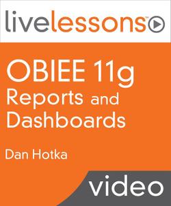 OBIEE (Oracle Business Intelligence Enterprise Edition) 11g Reports and Dashboards