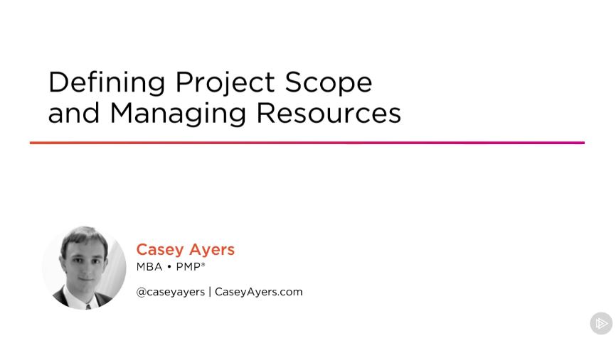 Defining Project Scope and Managing Resources