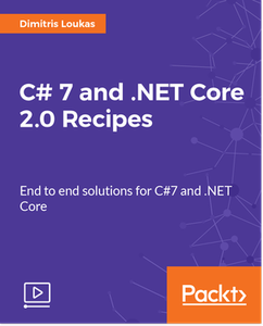 C# 7 and .NET Core 2.0 Recipes