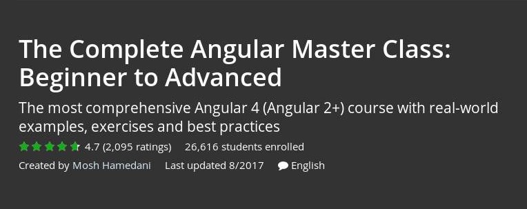 The Complete Angular Master Class: Beginner to Advanced