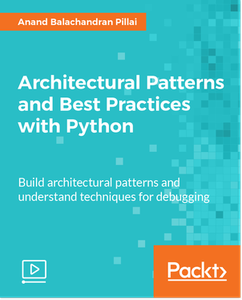 Architectural Patterns and Best Practices with Python