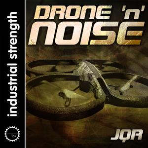 Industrial Strength JQR Drone and Noise MULTiFORMAT
