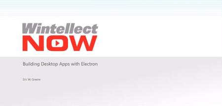 Building Desktop Apps with Node.js and Electron